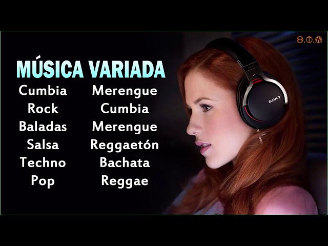 MÚSICA VARIADA 🍗 Pop, Baladas, Cumbia, Rock, Merengue, Techno, Salsa, Reggaetón, Bachata y Reggae class=