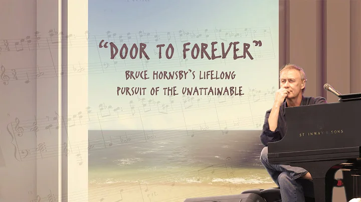 Door to Forever: Bruce Hornsby's lifelong pursuit ...