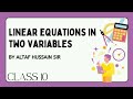 Important topic for Board Exam- Xth || Linear Equations in Two Variables #linearequations #maths
