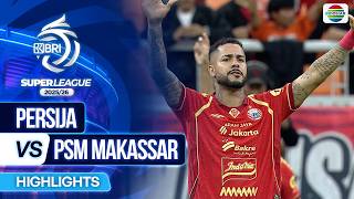 Persija Vs Psm Makassar  Highlights  Bri Super League 202526