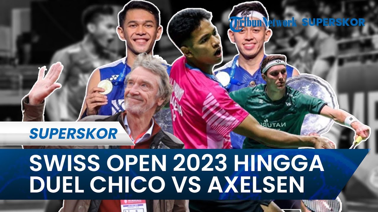🔴Hasil Swiss Open 2023 3 Wakil Indonesia ke 16 Besar Hingga Duel Chico