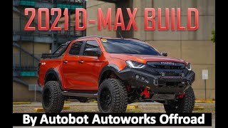 '21 D-Max Build by Autobot