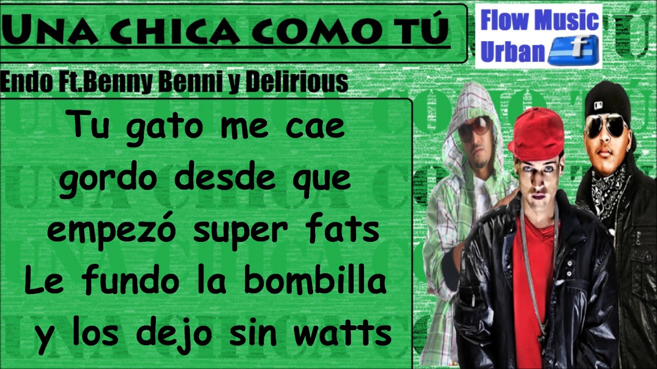 Una chica como tú (letra) Endo Ft. Benny Benni y Delirious YouTube