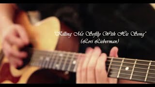 Killing Me Softly With His Song (Lyrics)-Lori Lieberman