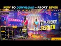 HOW TO DOWNLOAD PROXY SERVER IN FREE FIRE,, HOW TO USE PROXY SERVER IN FREE FIRE, OB52 PROXY SEVER