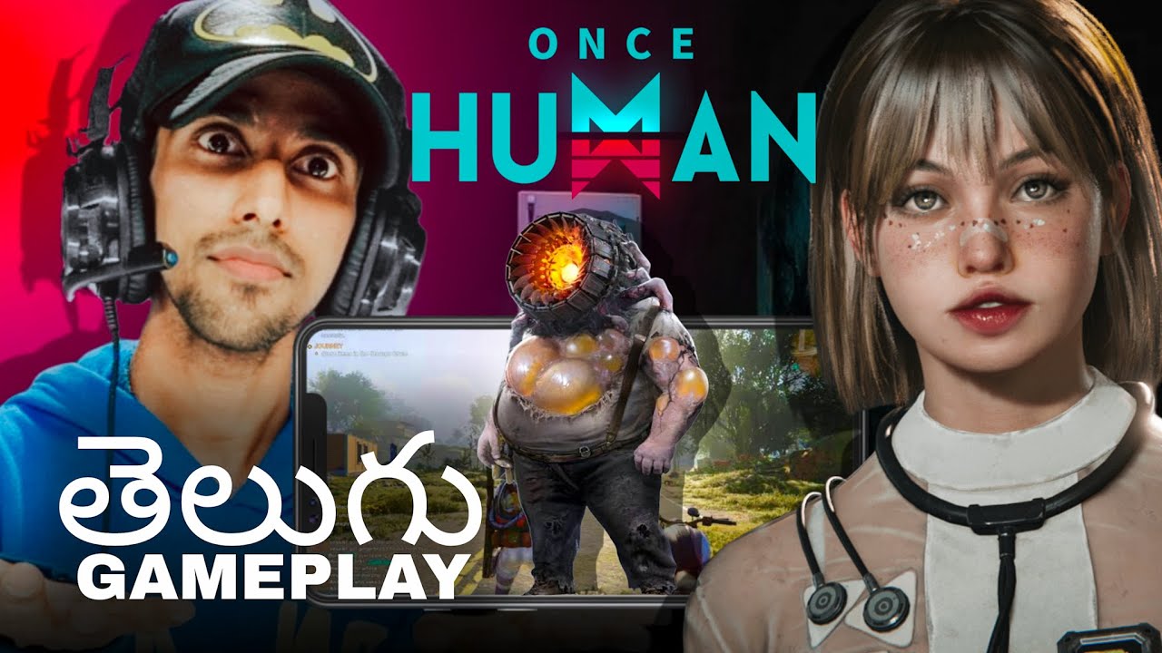 Once Human Telugu | Part 1 