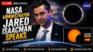 NASA Administrator Jared Isaacman Speaks During the 2026 Total Solar Eclipse