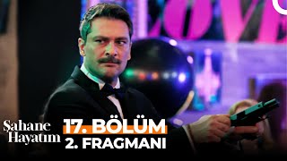 Şahane Hayatım 17.  2. Fragmanı | ''Bitti, Buraya Kadar!'' Resimi