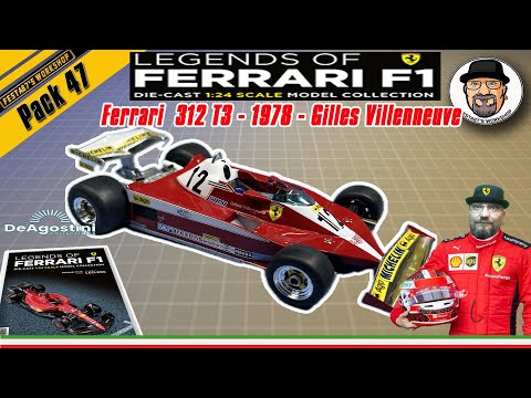 LEGENDS Of FERRARI F1 - DeAgostini - Pack 47 - Ferrari 312 T3-1978 - Gilles Villeneuve