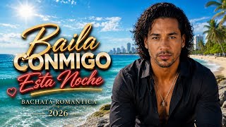 Dance With Me Tonight 🌙 | Romantic Bachata 2026