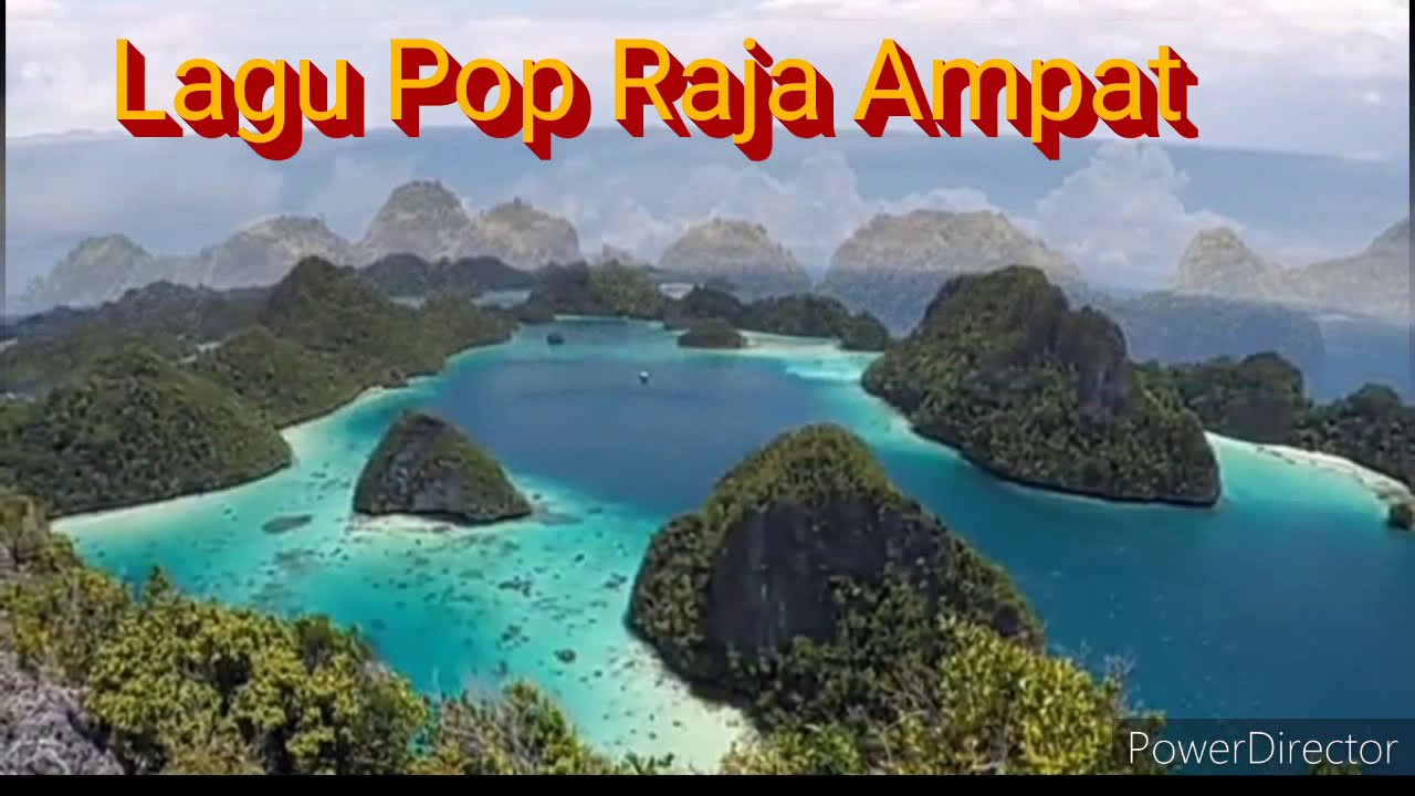 Lagu Pop Raja Ampat Dan Keindahan Alam.2020 - YouTube