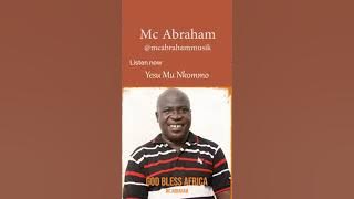 Mc Abraham Yesu Mu Nkommo