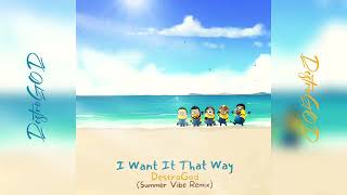 I Want It That Way (Summer Vibe Remix) @backstreetboys