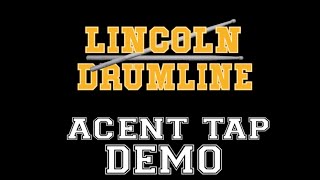 Lincoln Drumline Exercises - Accent Tap DEMO