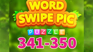 WORD SWIPE PIC level 341 342 343 344 345 346 347 348 349 350