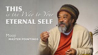 MOOJI  This is the Way to Your Eternal Self (Daily Exercise)