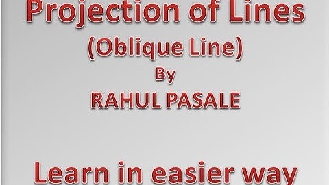 Projection of Lines  Inclined to both planes Lecture 2