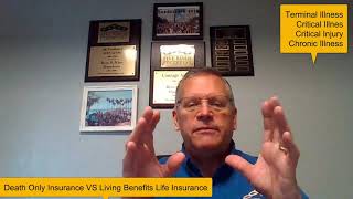 Death Only VS Living Benefits Life Insurance