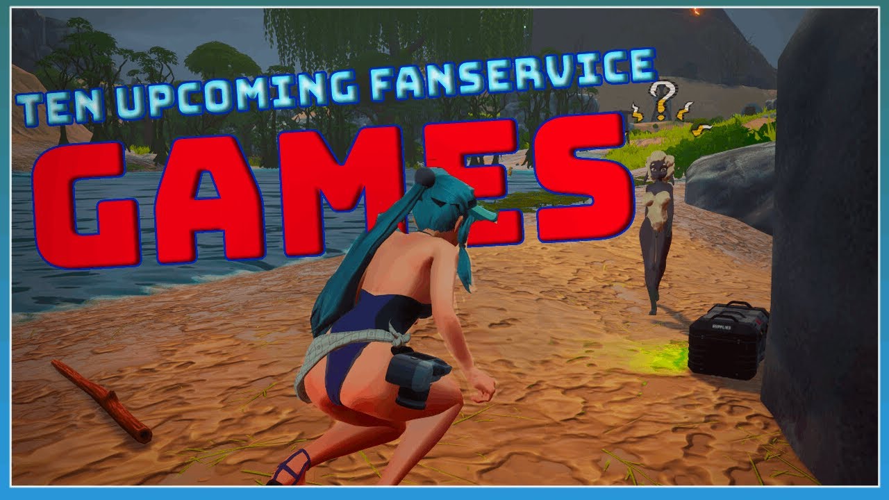 10 Upcoming Fanservice Games That You Should Keep An Eye On! - YouTube