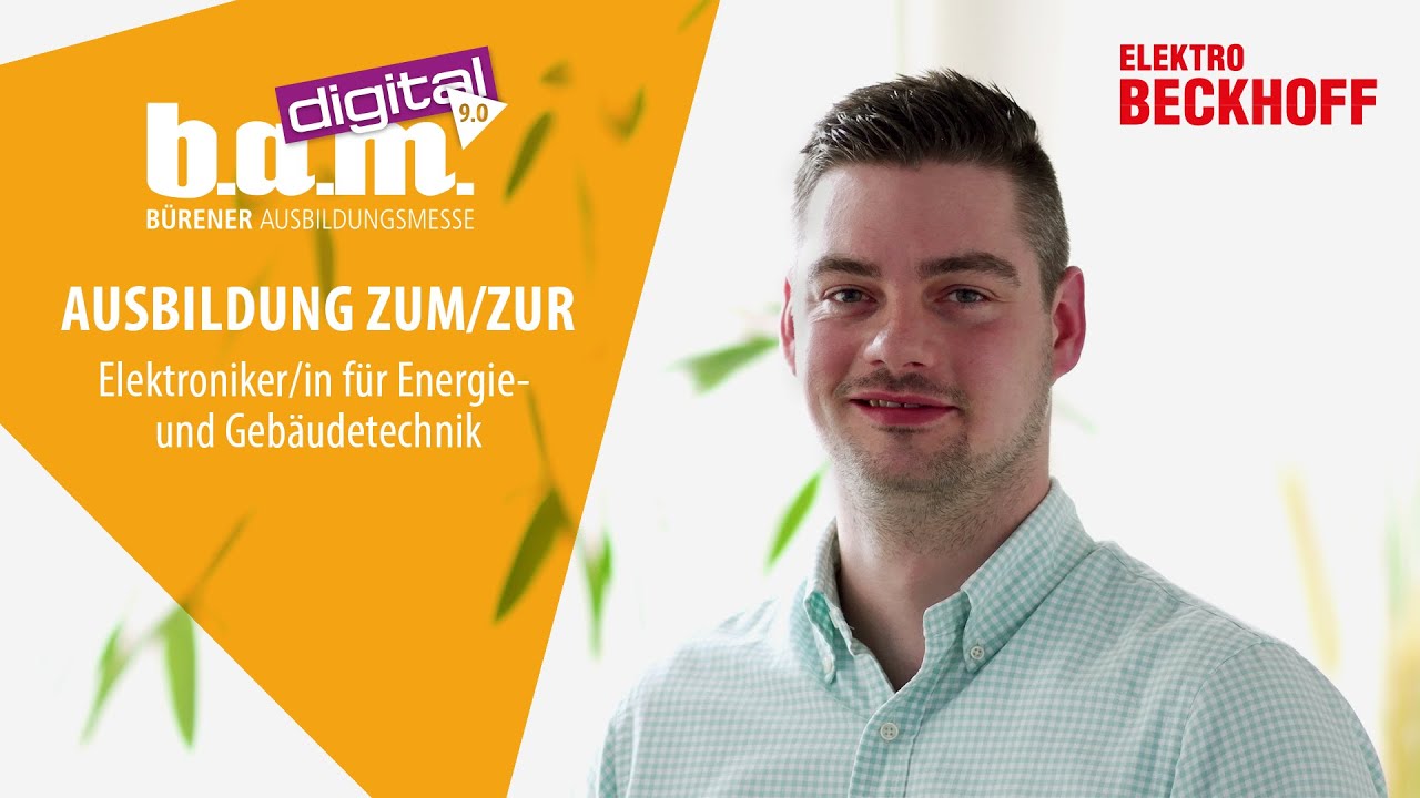 Ausbildung Bei Elektro Beckhoff Gmbh Startklar Fur Die B A M 9 0 Digital Youtube