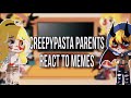 💫||Creepypasta parents react to memes||💫ENG,RUS
