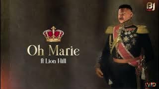 BIG MJ - Oh Marie ft Lion Hill