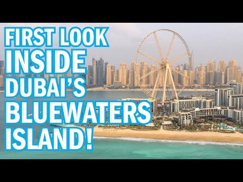 Dubai’s brand-new Bluewaters island! (2018)