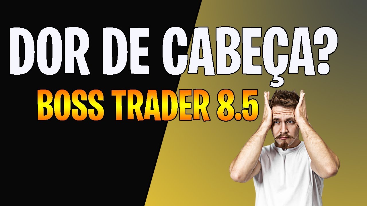 Boss Trader – Boss Trader Funciona? Boss Trader 8.5?