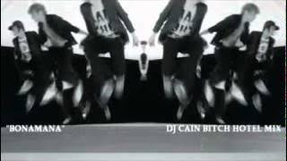 Super Junior - Bonamana (Dj Cain Bitch Hotel Mix)