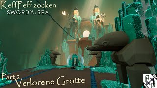 「KeffPeff zocken」»Sword of the Sea« [2] ╟ Verlorene Grotte ╢