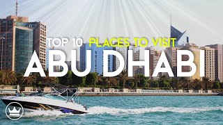The Top 10 BEST Places to Visit in Abu Dhabi, UAE (2023)