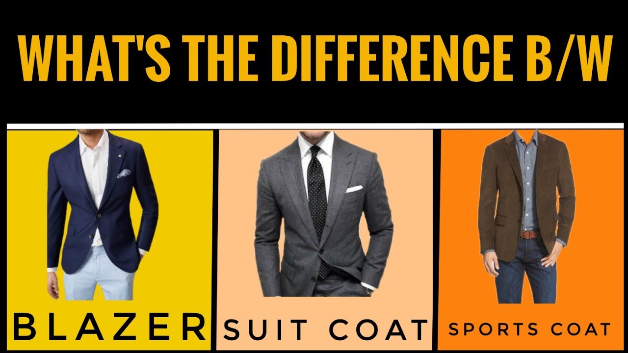 Understanding The Differences Sport Coat Vs Blazer Vs Suit Jacket | My ...