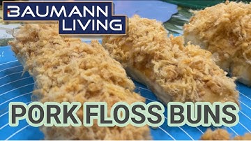 PORK FLOSS BUNS USING BAUMANN BREAD MAKER | Team Paala