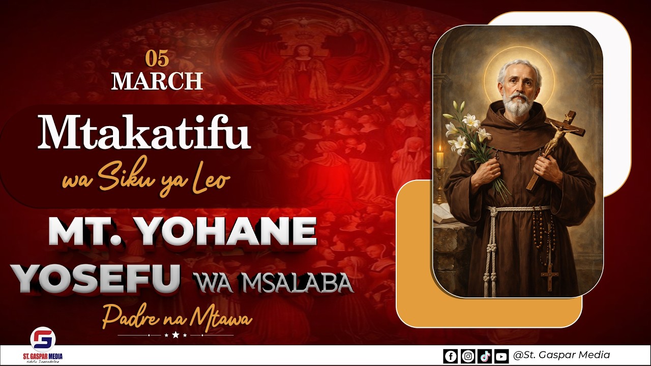 MTAKATIFU WA SIKU YA LEO TAREHE 05 MARCH, MT. YOHANE YOSEFU WA MSALABA - PADRE NA MTAWA