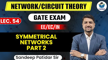 Lec 54 Symmetrical Networks Part 2 || Network/Circuit Theory for Gate Exam