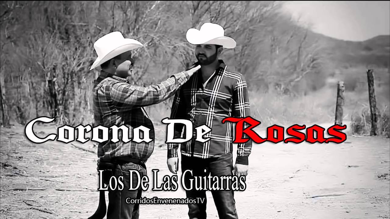 Corona De Rosas Los De Las Guitarras En Vivo 2015 'ESTRENO' Corridos