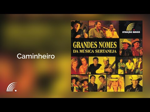 Liu & Léu - Caminheiro - Grandes Nomes da Música Sertaneja