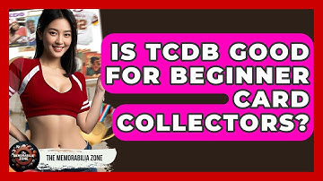 Is TCDB Good For Beginner Card Collectors? - The Memorabilia Zone