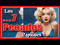 Los 7 Pecados Capitales, o Defectos de Carácter.