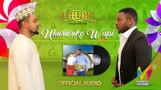 Uhuru Uko Wapi - Raj (Uhuru Una Gharama Zake) screenshot 1