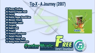 Tip-X Full Album - A Journey 2007