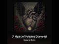 A Heart of Polished Diamond