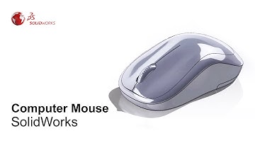 #SolidWorks - Computer Mouse