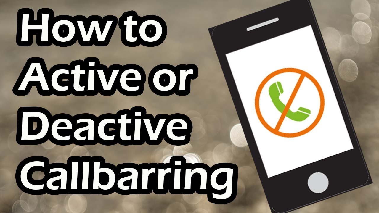 How To Active Or Deactive Call Barring