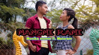 'NANGNI RANI'. ( Garo Video ) // Monika Momin //2021