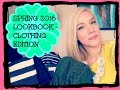 SPRING 2016 LOOKBOOK - CLOTHING EDITION