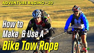 Adventure Racing #20: How To Make And Use A Bike Tow Rope 