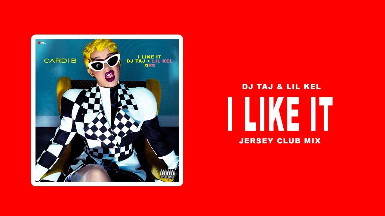 Dj Taj I Like It Jersey Club Mix Ft Dj Lil Kel Youtube