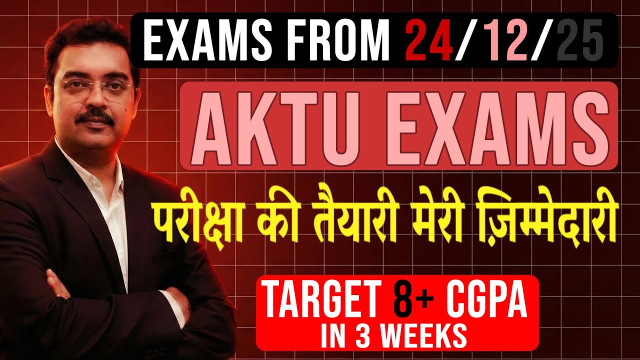 How To Prepare the SEMESTER Examination 24 December 2025 II AKTU Semester Exam 2025 I