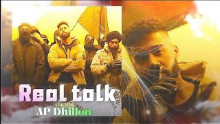 Jithon aaye othe 24 ghante light hai ni AP DHILLON  New Song Real Talk | Ap dhillon New Punjabi Song